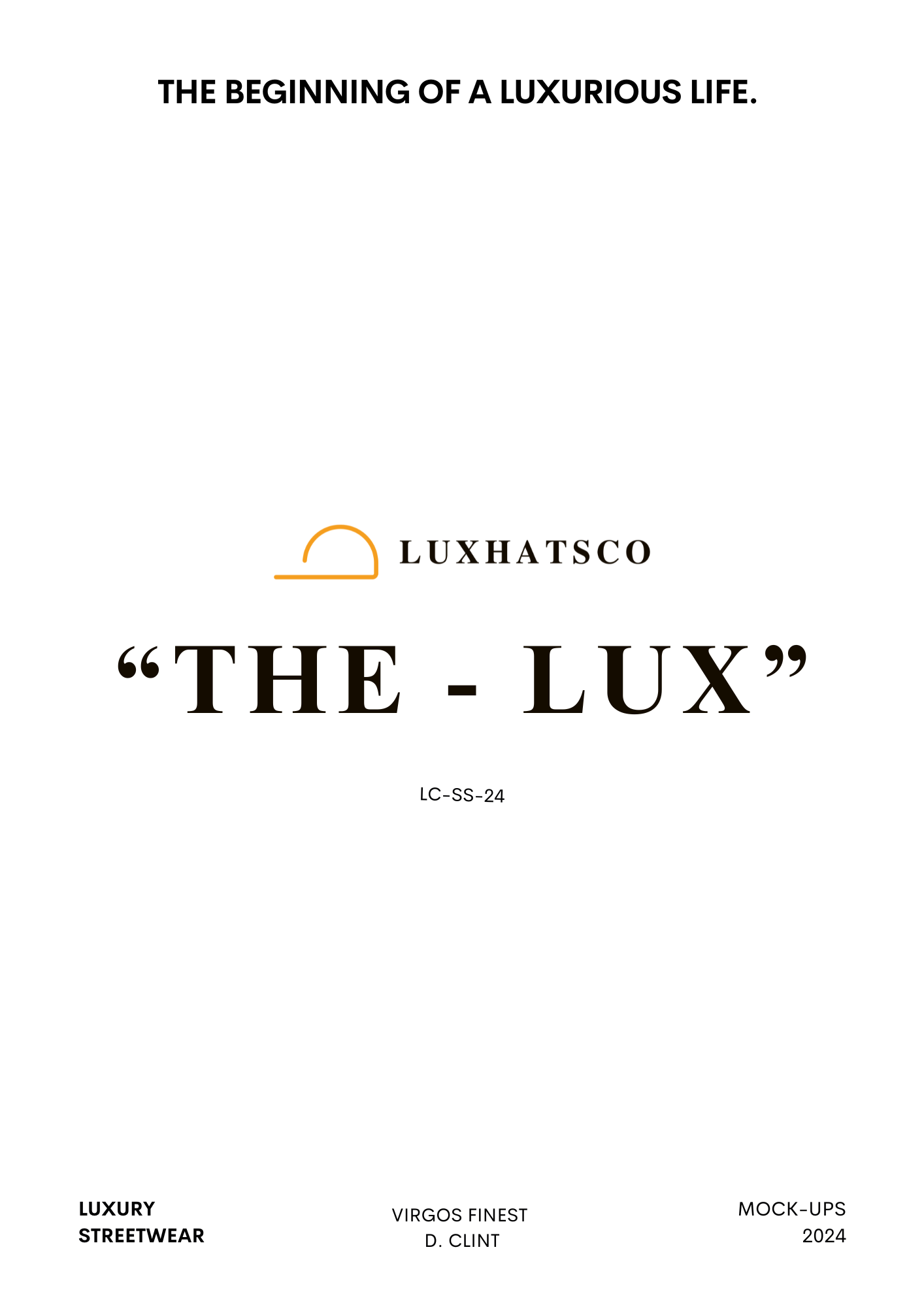 LUX MAG | Luxhatsco delivering luxury streetwear in every aspect.